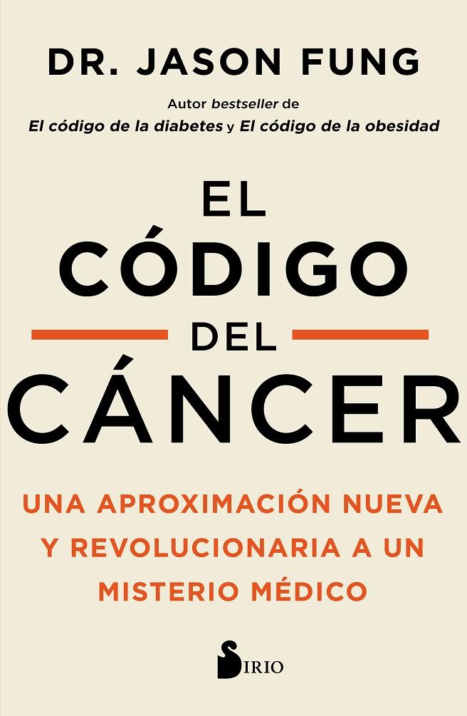 CÓDIGO DEL CÁNCER, EL | 9788418531507 | FUNG, DR. JASON