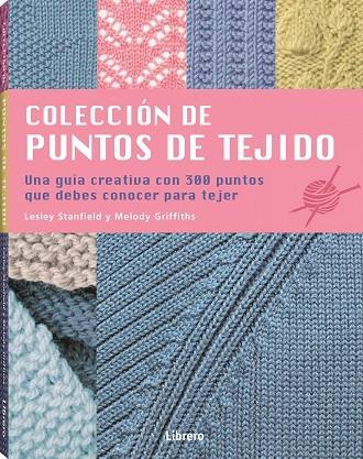 COLECCIÓN DE PUNTOS DE TEJIDO | 9789463595797 | STANDFIELD, LESLEY