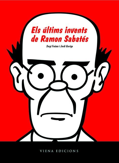 ULTIMS INVENTS DE RAMON SABATES, ELS | 9788483305171 | FREIXES, SERGI; GARRIGA, JORDI