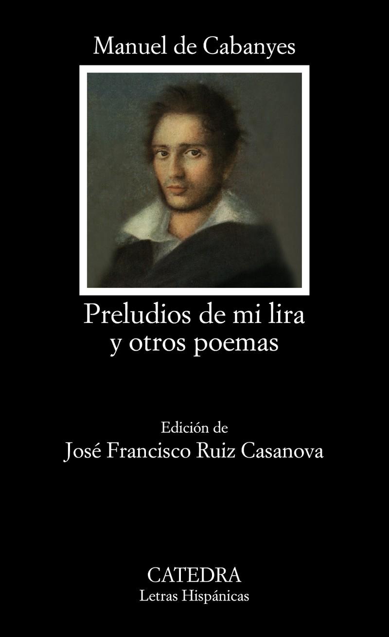 PRELUDIOS DE MI LIRA Y OTROS POEMAS | 9788437645438 | CABANYES, MANUEL DE