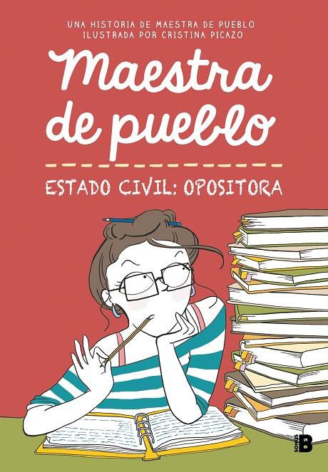 MAESTRA DE PUEBLO : ESTADO CIVIL: OPOSITORA | 9788466679176 | MAESTRA DE PUEBLO/PICAZO, CRISTINA