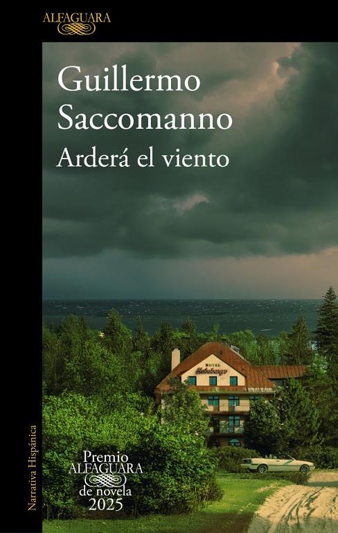 ARDERÁ EL VIENTO | 9788410496231 | SACCOMANNO, GUILLERMO