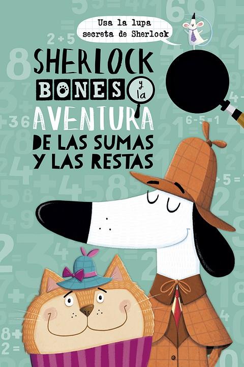 SHERLOCK BONES Y LA AVENTURA DE LAS SUMAS Y LAS RESTAS | 9788491453239 | SWANSON, KIRSTIN