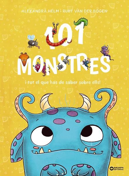 101 MONSTRES I TOT EL QUE HAS DE SABER SOBRE ELLS! | 9788448963927 | BOGEN, RUBY VAN DER 