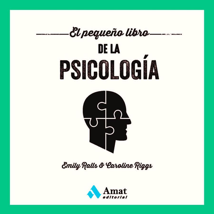 PEQUEÑO LIBRO DE LA PSICOLOGÍA, EL | 9788419341273 | RALLS, EMILY ; RIGGS, CAROLINE