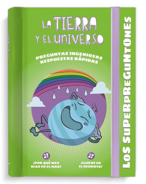 SUPERPREGUNTONES : LA TIERRA Y EL UNIVERSO | 9788499743820