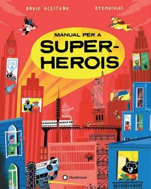 MANUAL PER A SUPERHEROIS | 9788419401274 | SIELFELD "OYEMATHIAS", MATHIAS ; ACEITUNO, DAVID 