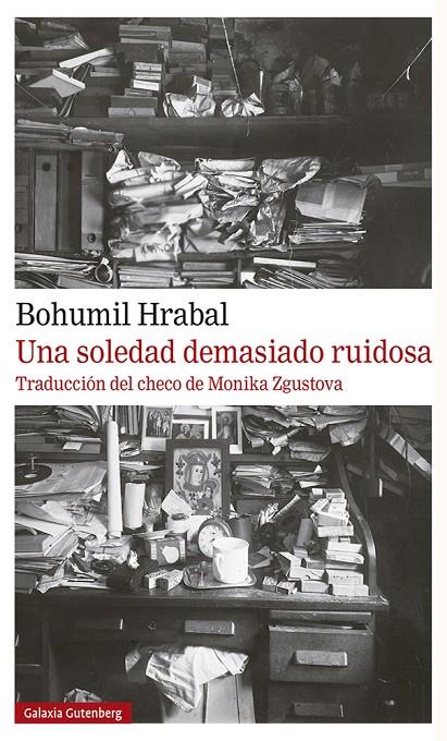 UNA SOLEDAD DEMASIADO RUIDOSA | 9788417971816 | HRABAL , BOHUMIL