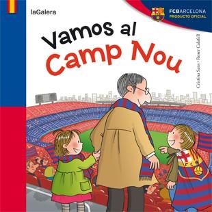 VAMOS AL CAMP NOU | 9788424652951 | SANS, CRISTINA ; CALAFELL, ROSER