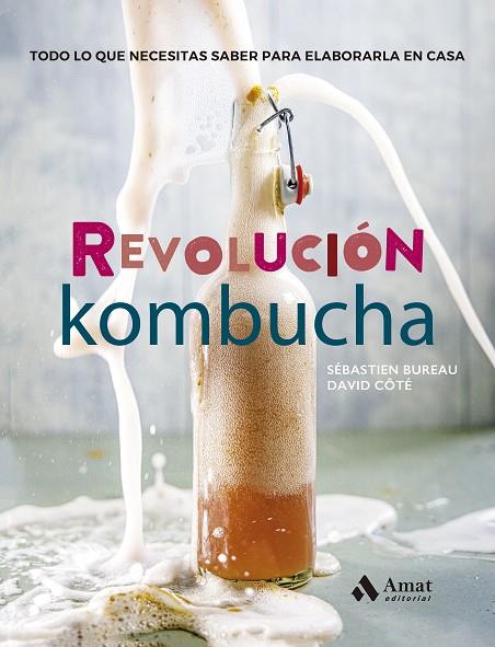 REVOLUCIÓN KOMBUCHA | 9788497355100 | BUREAU, SÉBASTIEN ; CÔTÉ, DAVID