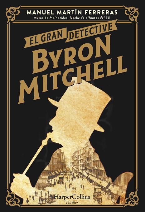 GRAN DETECTIVE BYRON MITCHELL, EL | 9788491398264 | MARTÍN FERRERAS, MANUEL