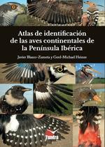 ATLAS DE IDENTIFICACIÓN DE LAS AVES CONTINENTALES DE LA PENÍNSULA IBÉRICA | 9788419624024 | BLASCO-ZUMETA, JAVIER ; HEINZE, GERD-MICHAEL