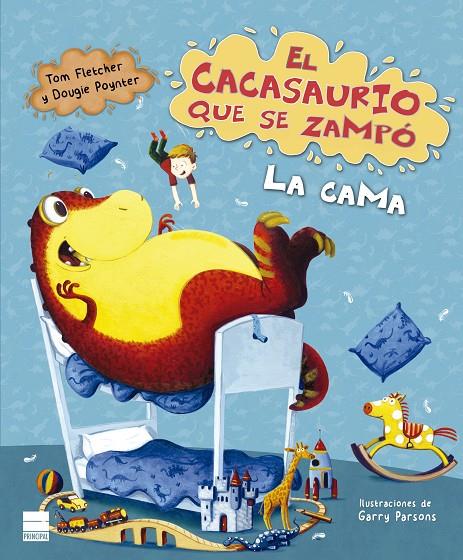 CACASAURIO QUE SE ZAMPO LA CAMA, EL | 9788417333768 | FLETCHER, TOM