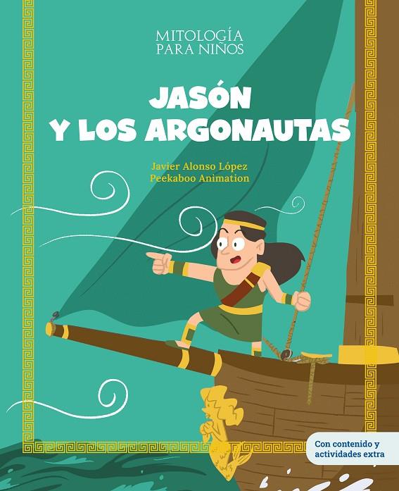 JASÓN Y LOS ARGONAUTAS | 9788413614083 | ALONSO LÓPEZ, JAVIER