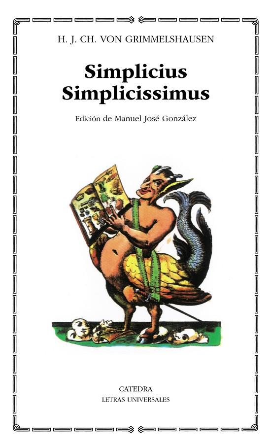 SIMPLICIUS SIMPLICISSIMUS | 9788437605777 | GRIMMELSHAUSEN, H.J.CH. VON