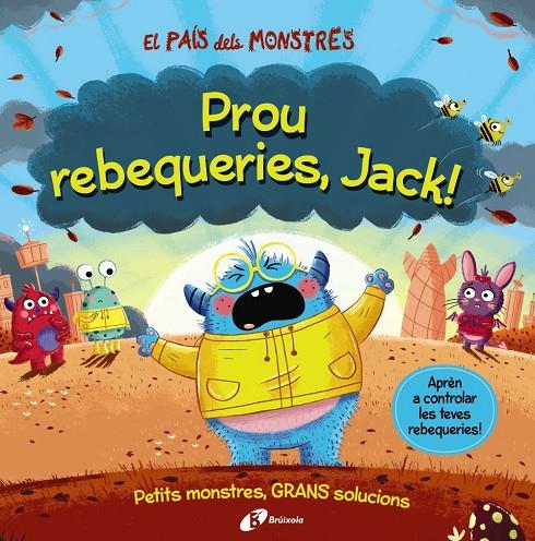 PAÍS DELS MONSTRES : PROU REBEQUERIES, JACK! | 9788413492636 | GROWELL, LOUIS ; JEVONS, CHRIS