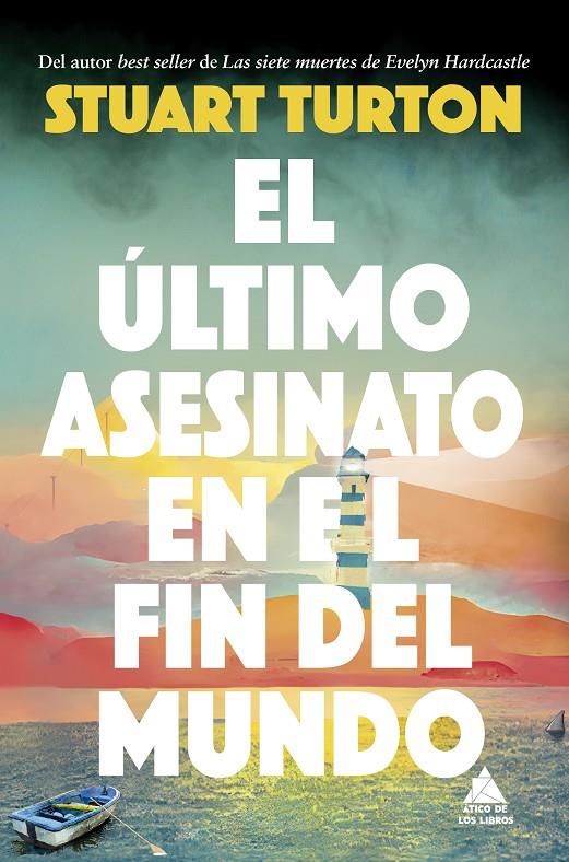 ÚLTIMO ASESINATO EN EL FIN DEL MUNDO, EL | 9788419703583 | TURTON, STUART