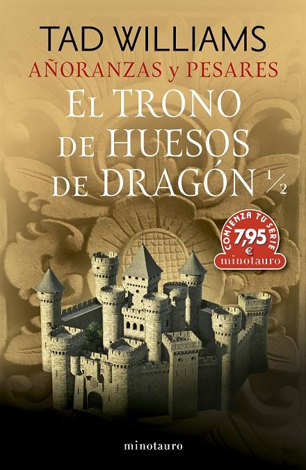 AÑORANZAS Y PESARES Nº 01 EL TRONO DE HUESOS DE DRAGÓN 1/2 | 9788445018002 | WILLIAMS, TAD