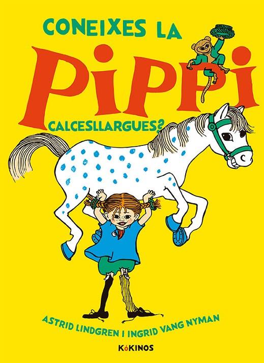 CONEIXES LA PIPPI CALCESLLARGUES? | 9788417742300 | LINDGREN, ASTRID ; NYMAN, INGRID VANG