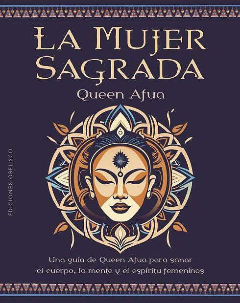 MUJER SAGRADA, LA | 9788411721219 | AFUA, QUEEN