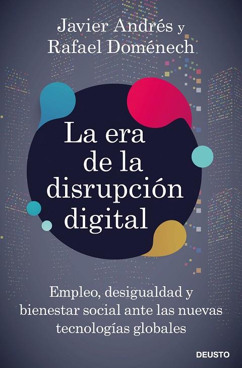 ERA DE LA DISRUPCION DIGINAL, LA | 9788423431328 | ANDRES, JAVIER ; DOMENECH, RAFAEL