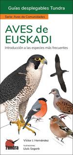 AVES DE EUSKADI : GUIAS DESPLEGABLES TUNDRA | 9788419624673 | HERNANDEZ, VICTOR J.