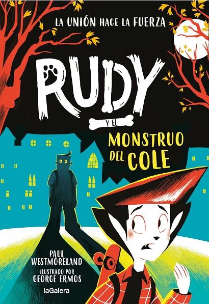 RUDY Y EL MONSTRUO DEL COLE | 9788424674755 | WESTMORELAND, PAUL