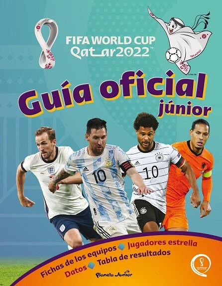 QATAR 2022 :  GUÍA OFICIAL JÚNIOR | 9788408260271