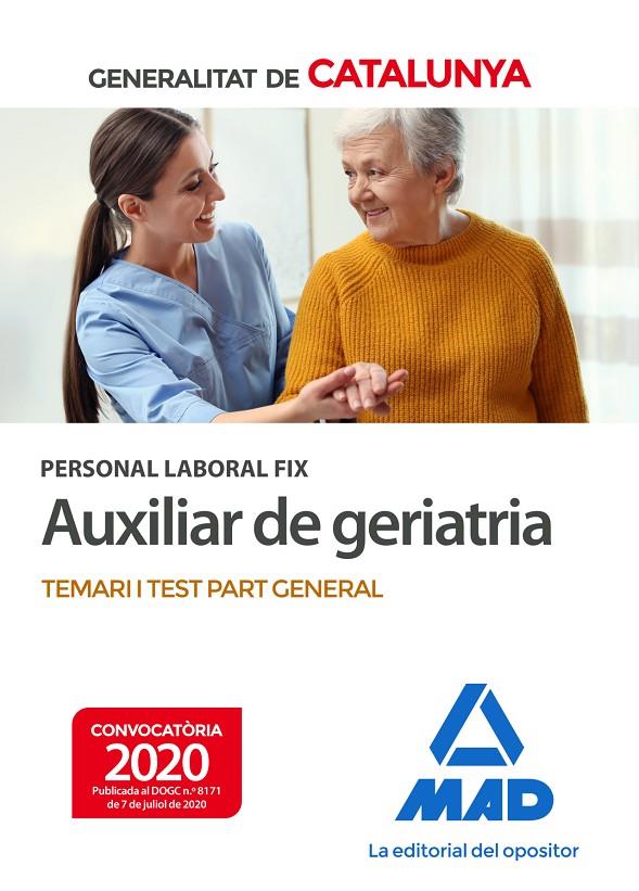 PERSONAL LABORAL FIX AUX. GERIATRIA GENERALITAT TEMARI I TEST | 9788414239322 | SILVA GARCÍA, LUIS / ROJO FRANCO, ENCARNA / RIERA ROCA, MAGALÍ