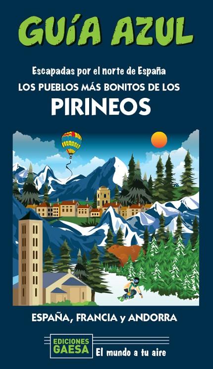 PIRINEOS (ESPAÑA, FRANCIA Y ANDORRA) | 9788418343131 | MONREAL, MANUEL / GARCÍA, JESÚS
