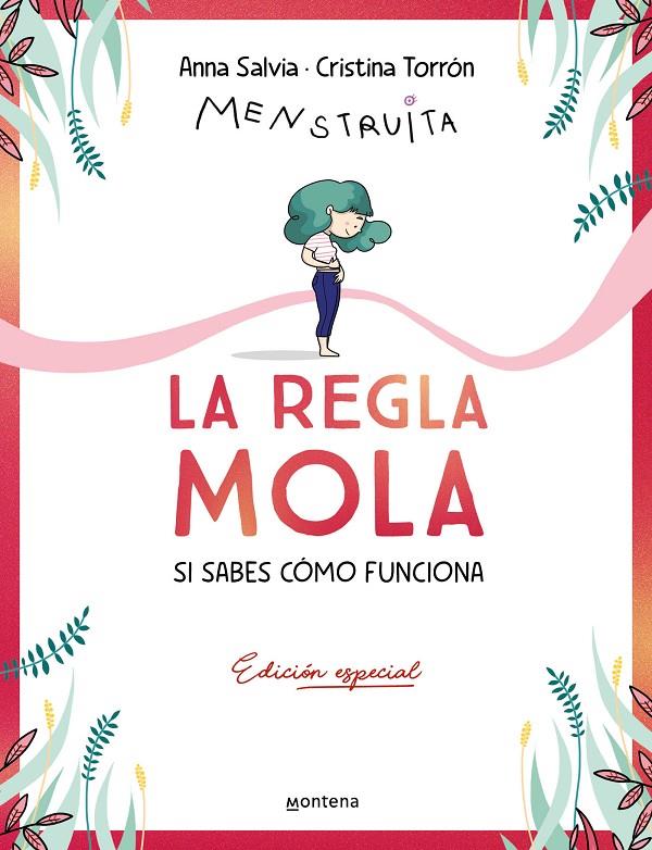 REGLA MOLA (SI SABES CÓMO FUNCIONA) (EDICIÓN PREMIUM CON CONTENIDO EXCLUSIVO), LA | 9788410050358 | TORRÓN (MENSTRUITA), CRISTINA ; SALVIA, ANNA