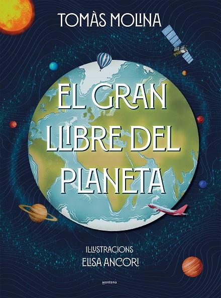 GRAN LLIBRE DEL PLANETA, EL | 9788418798382 | MOLINA, TOMÀS ; ANCORI, ELISA