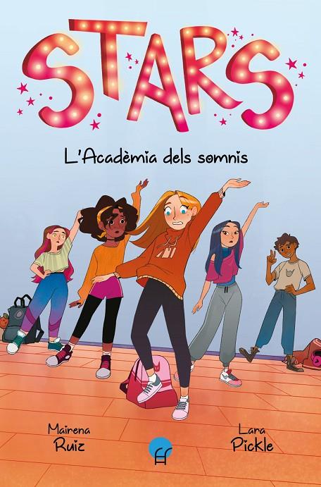 STARS :  L'ACADÈMIA DELS SOMNIS | 9788419472151 | RUIZ, MAIRENA; PICKLE, LARA