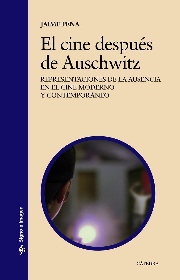 CINE DESPUES DE AUSCHWITZ | 9788437641782 | PENA, JAIME