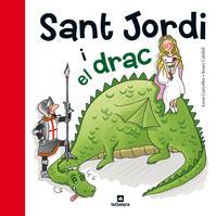 SANT JORDI I EL DRAC | 9788424635183 | CANYELLES, ANNA ; CALAFELL, ROSER