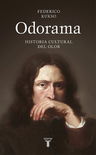 ODORAMA : HISTORIA CULTURAL DEL OLOR | 9788430624201 | KUKSO, FEDERICO