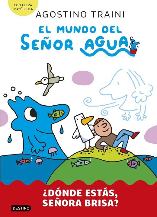 MUNDO DEL SEÑOR AGUA 2 : ¿DÓNDE ESTÁS, SEÑORA BRISA? | 9788408291411 | TRAINI, AGOSTINO