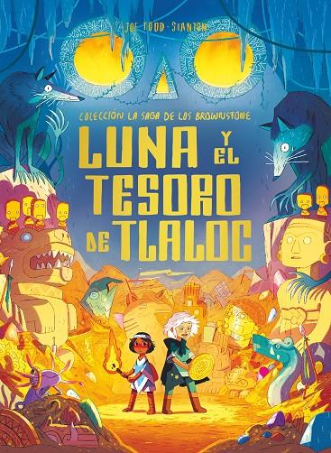 LUNA Y EL TESORO DE TLALOC | 9788498568653 | TODD-STANTON, JOE