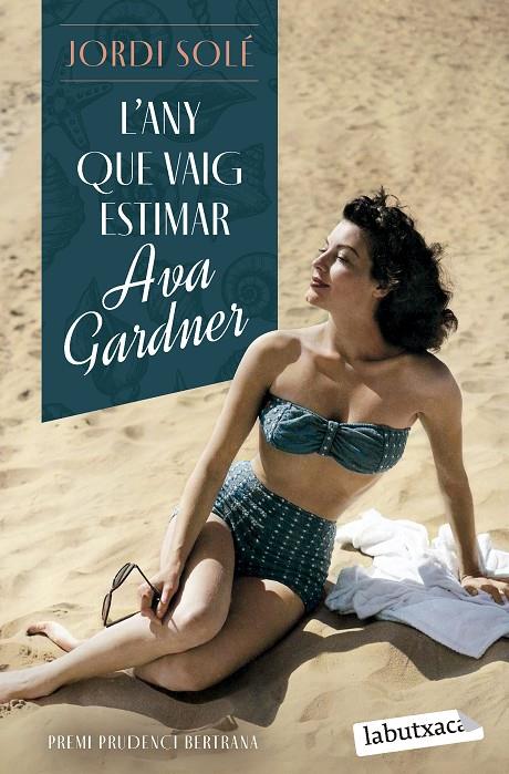 ANY QUE VAIG ESTIMAR AVA GARDNER, L' | 9788419971371 | SOLÉ, JORDI