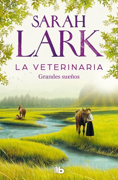 VETERINARIA 1 : GRANDES SUEÑOS  | 9788413148342 | LARK, SARAH