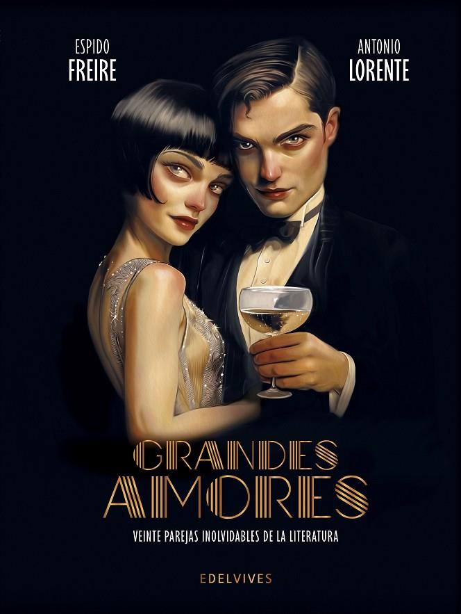 GRANDES AMORES : VEINTE PAREJAS INOLVIDABLES DE LA LITERATURA | 9788414059296 | FREIRE, ESPIDO ; LORENTE, ANTONIO