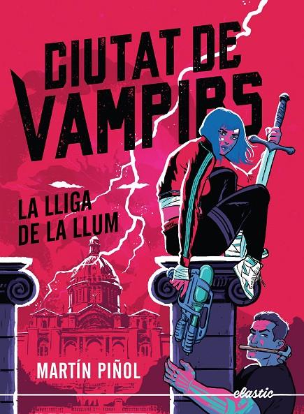 CIUTAT DE VAMPIRS 2 : LA LLIGA DE LA LLUM | 9788419478795 | PIÑOL, MARTÍN 