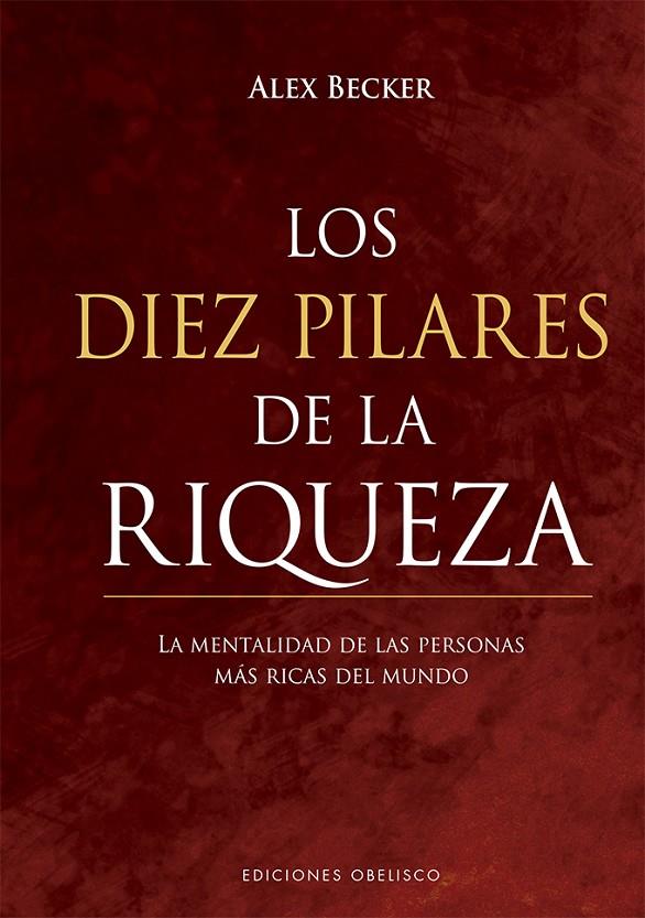 DIEZ PILARES DE LA RIQUEZA, LOS | 9788491116714 | BECKER, ALEX