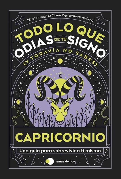 CAPRICORNIO : TODO LO QUE ODIAS DE TU SIGNO Y TODAVÍA NO SABES | 9788419812872 |  VEGA (@CHARCASTROLOGY), CHARAS