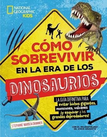 COMO SOBREVIVIR EN LA ERA DE LOS DINOSAURIOS | 9788482989815 | WARREN, STEPHANIE