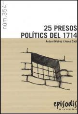 25 PRESOS POLITICS DE 1714 | 9788423207534 | MUÑOZ, ANTONI I CATA, JOSEP