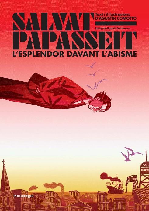 SALVAT-PAPASSEIT :  L'ESPLENDOR DAVANT L'ABISME | 9788410161122 | COMOTTO, AGUSTÍN