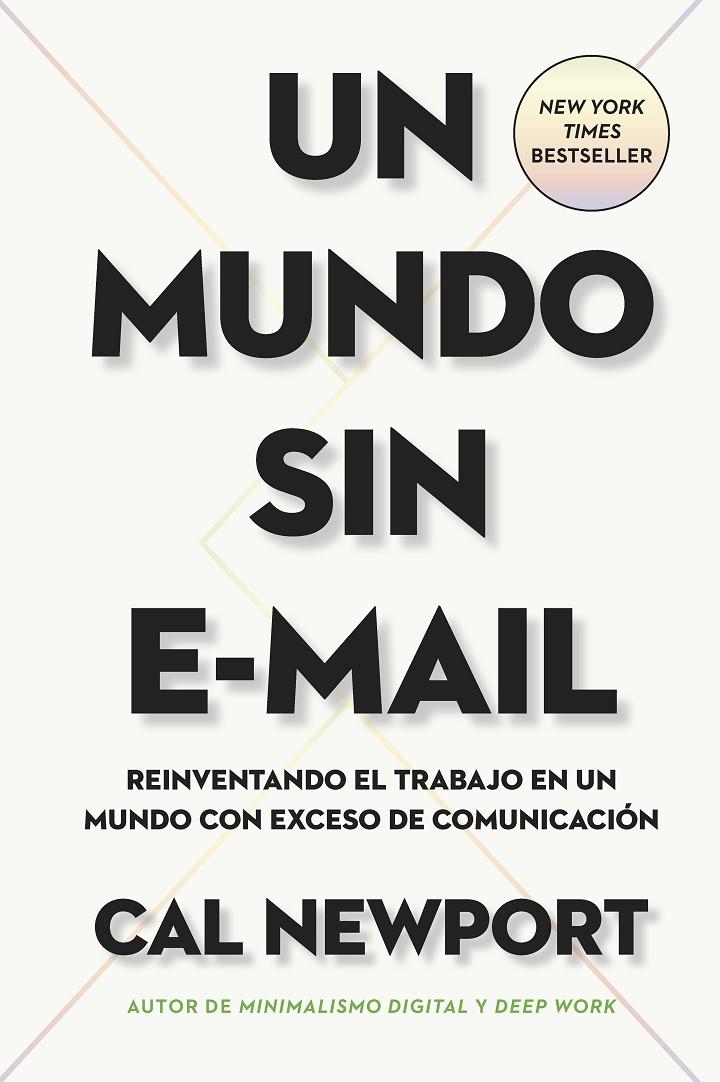 UN MUNDO SIN E-MAIL | 9788417963422 | NEWPORT, CAL