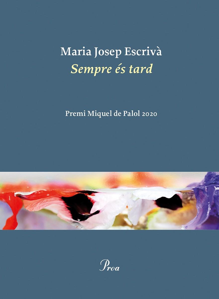 SEMPRE ES TARD  | 9788475888521 | ESCRIVA, MARIA JOSEP