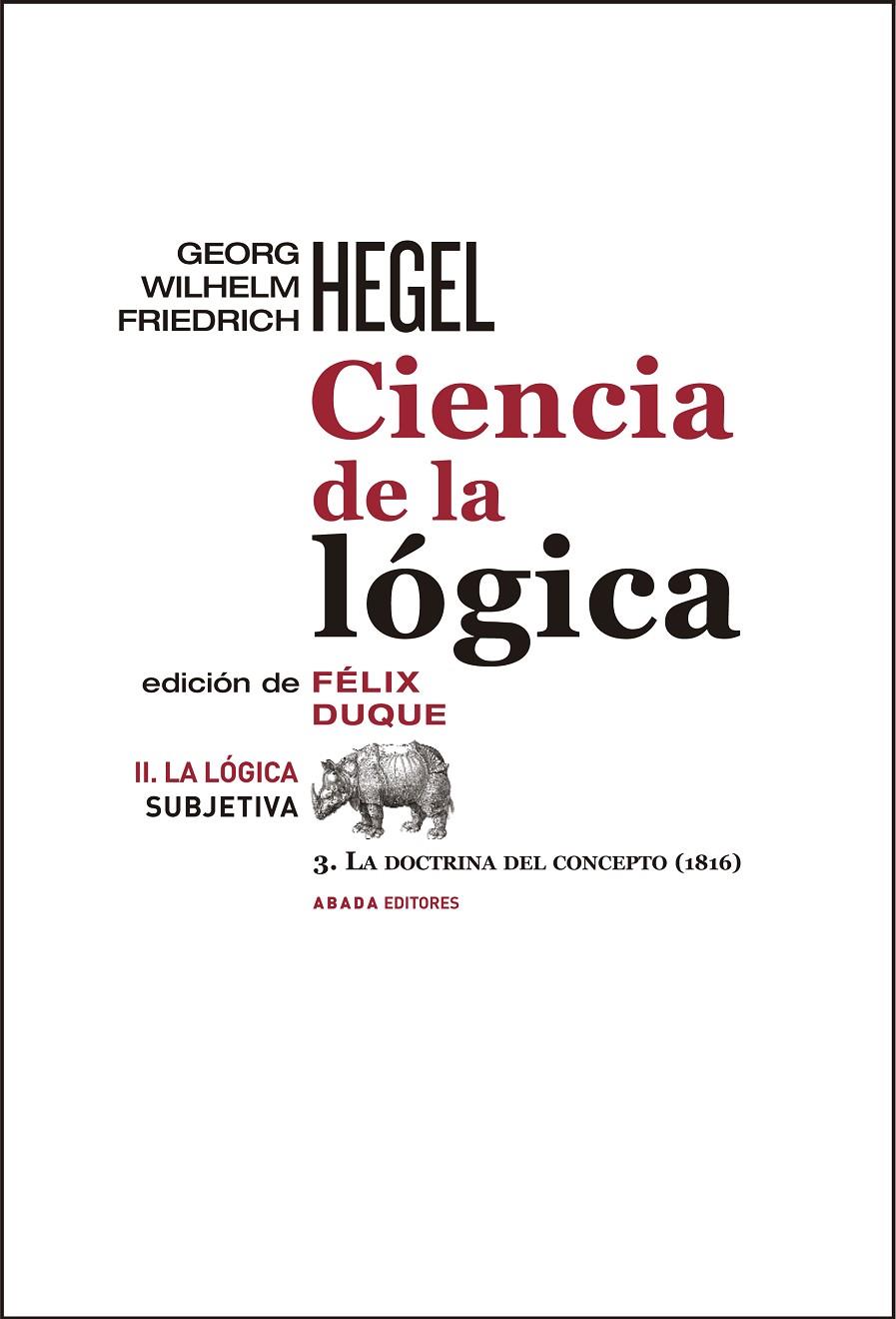 CIENCIA DE LA LÓGICA II. LA LÓGICA SUBJETIVA | 9788416160334 | HEGEL, GEORG WILHELM FRIEDRICH